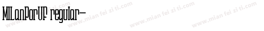 MILanPorVF regular字体转换